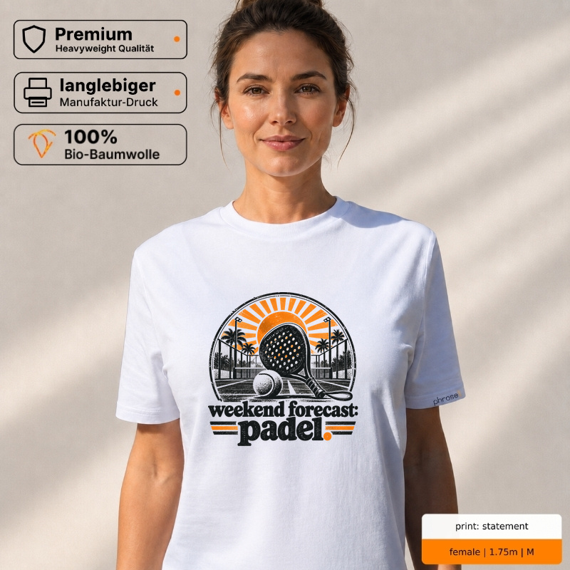 Premium T-Shirt „weekend forecast: padel.“