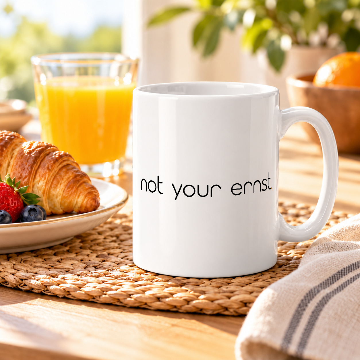 not your ernst.